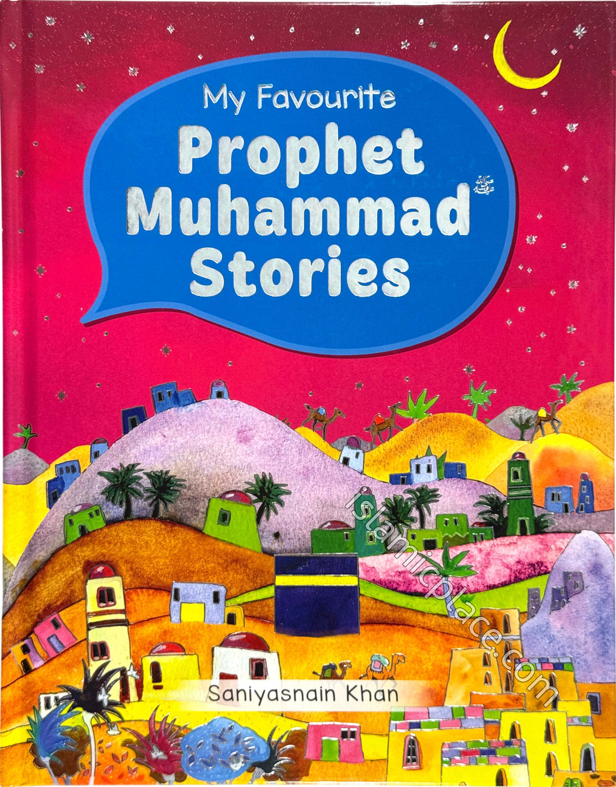 My Favorite Prophet Muhammad Stories (hardback)