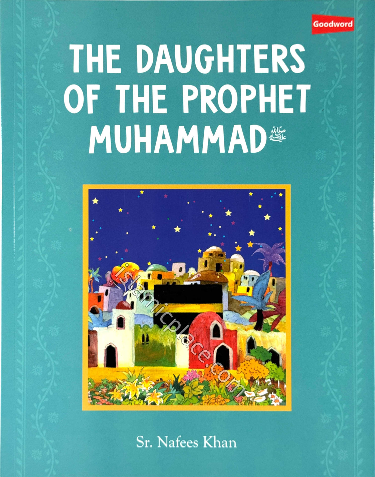 The Daughters of the Prophet Muhammad (paperback)