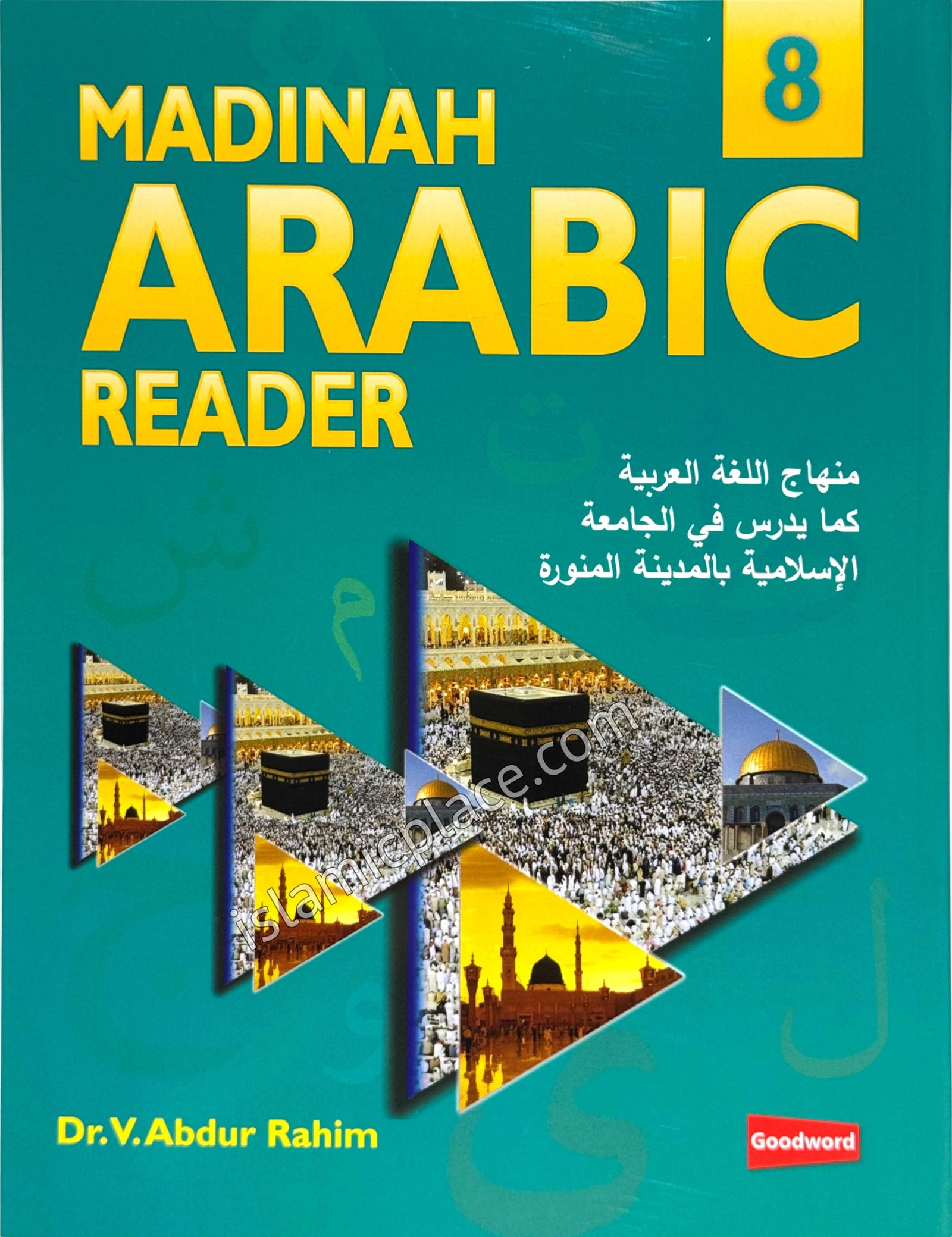 Madinah Arabic Reader Book 8 - Arabic Course as Taught at the Islamic University Madinah