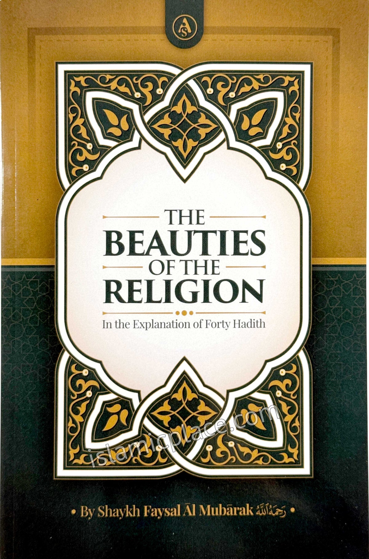 The Beauties of the Religion In the Explanation of Forty Hadith