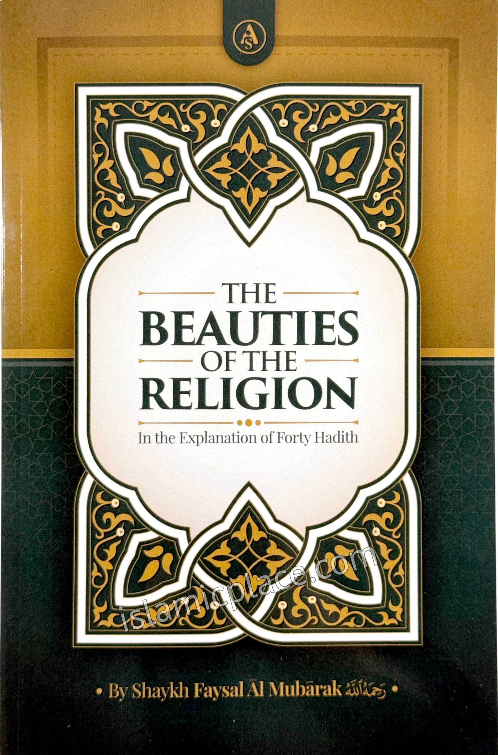 The Beauties of the Religion In the Explanation of Forty Hadith