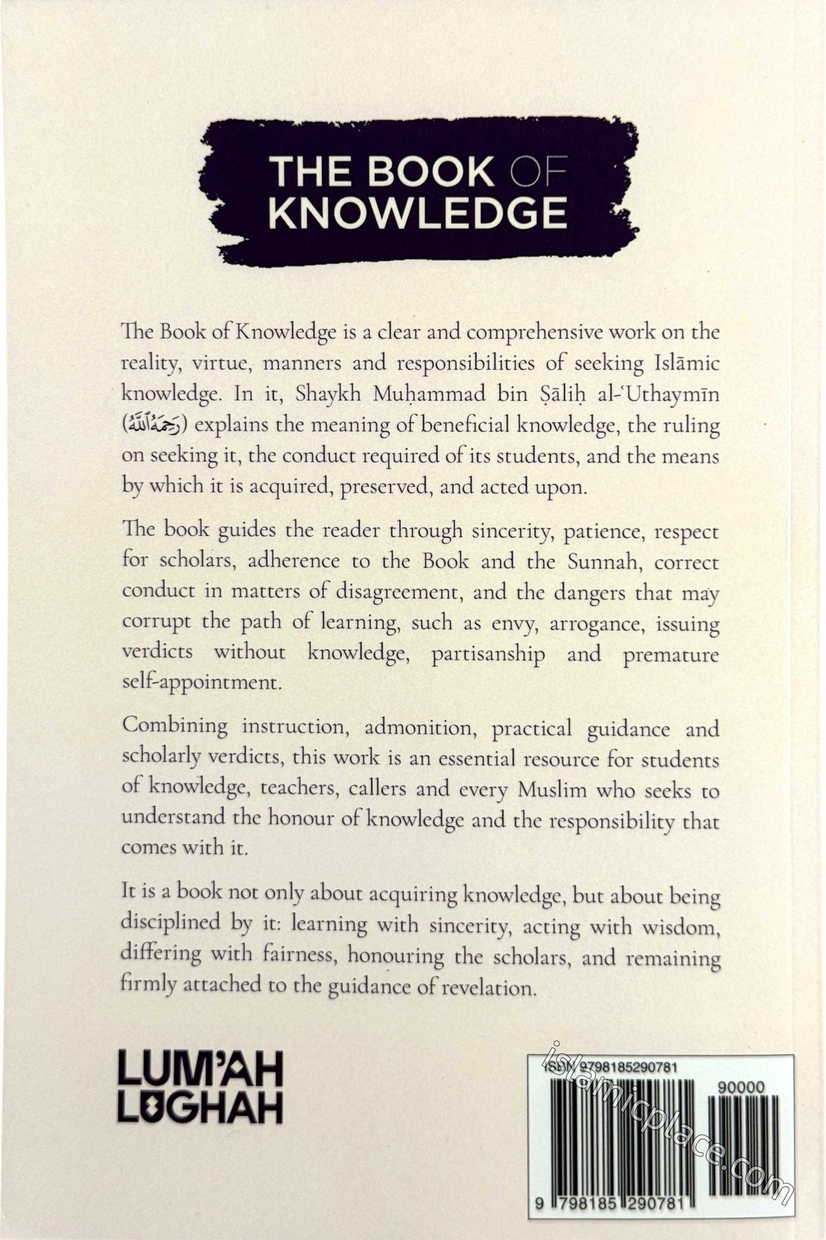 The Book of Knowledge - Its definition, virtues, rulings, etiquettes, acquisition, caustions, books & fatawa concerning it