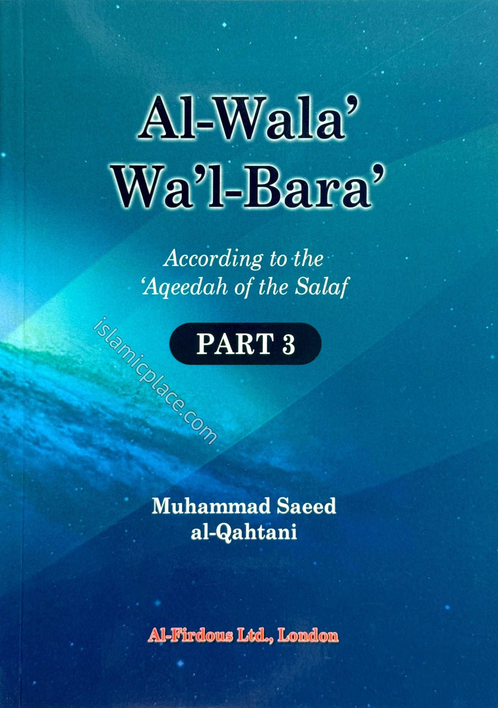 Al-Wala' Wa'l-Bara' (Part 3) According to Aqeedah of Salaf