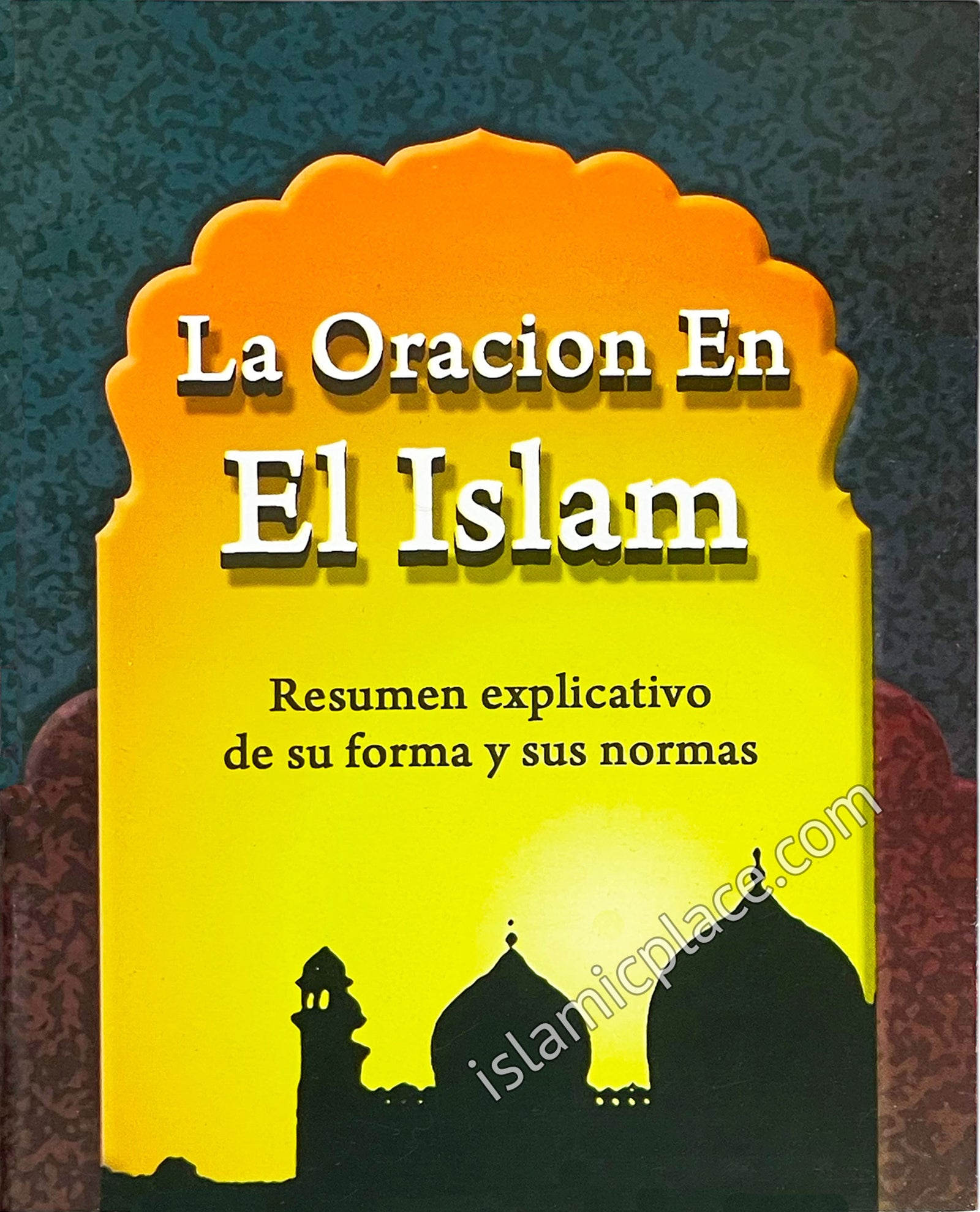 Spanish: La Oracion En El Islam