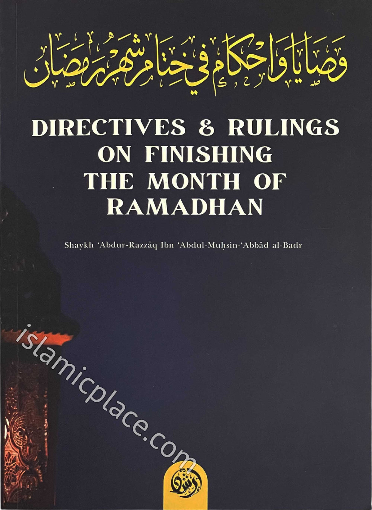 Directives &amp; Rulings on Finishing The Month of Ramadhan