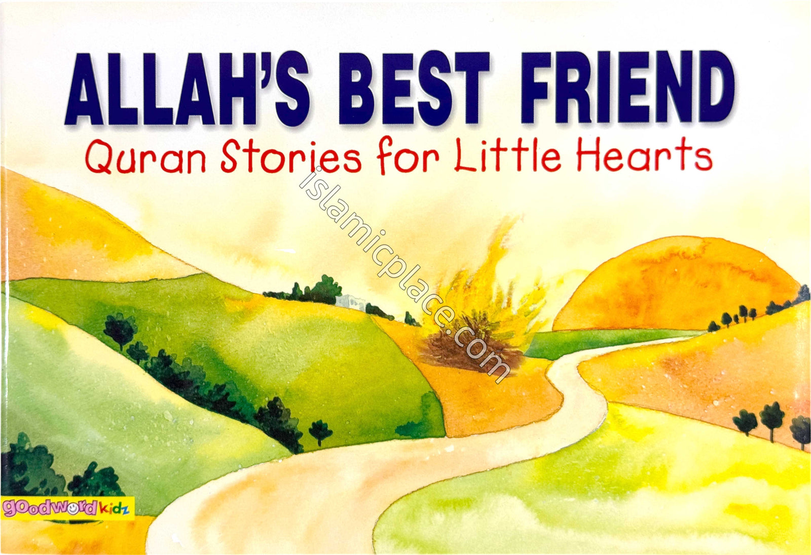 Allah's Best Friend - Quran Stories for Little Hearts