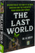 The Last World - Description of the Signs of the Hour, Barzakh and the Hereafter From Quran and Sunnah