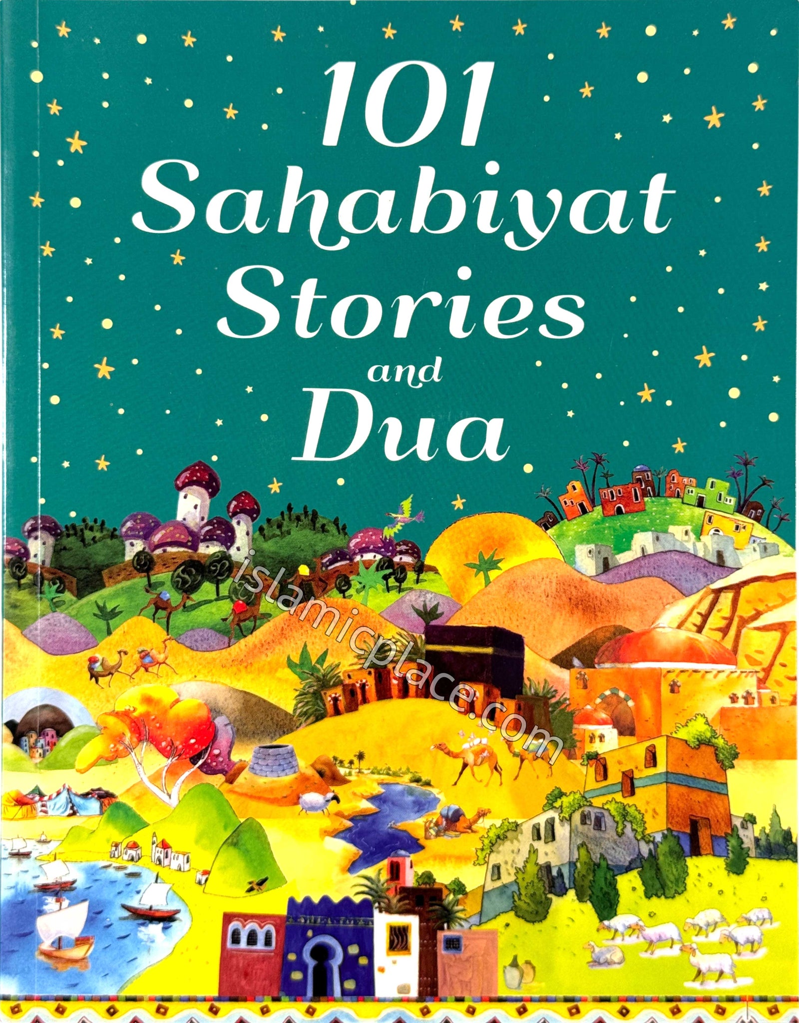 101 Sahabiyat Stories and Dua (Paperback)