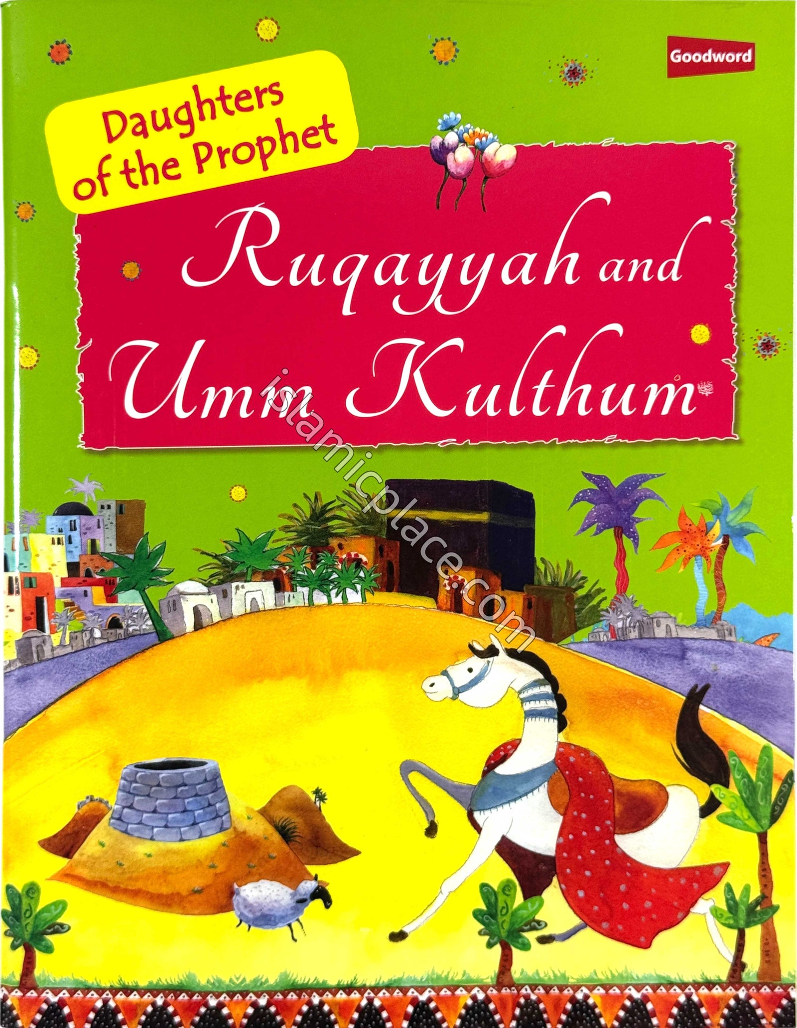 Ruqayyah and Umm Kulthum - Daughters of the Prophet