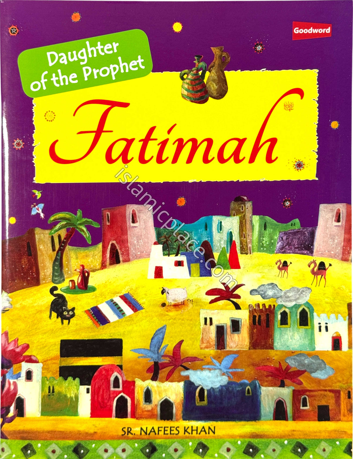 Fatimah - Daughter of the Prophet