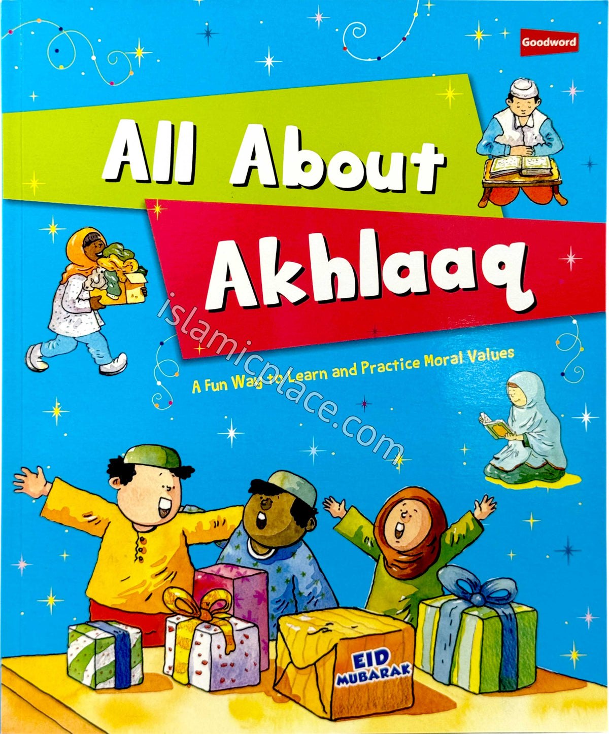 All About Akhlaaq - A Fun Way to Learn and Practice Moral Values