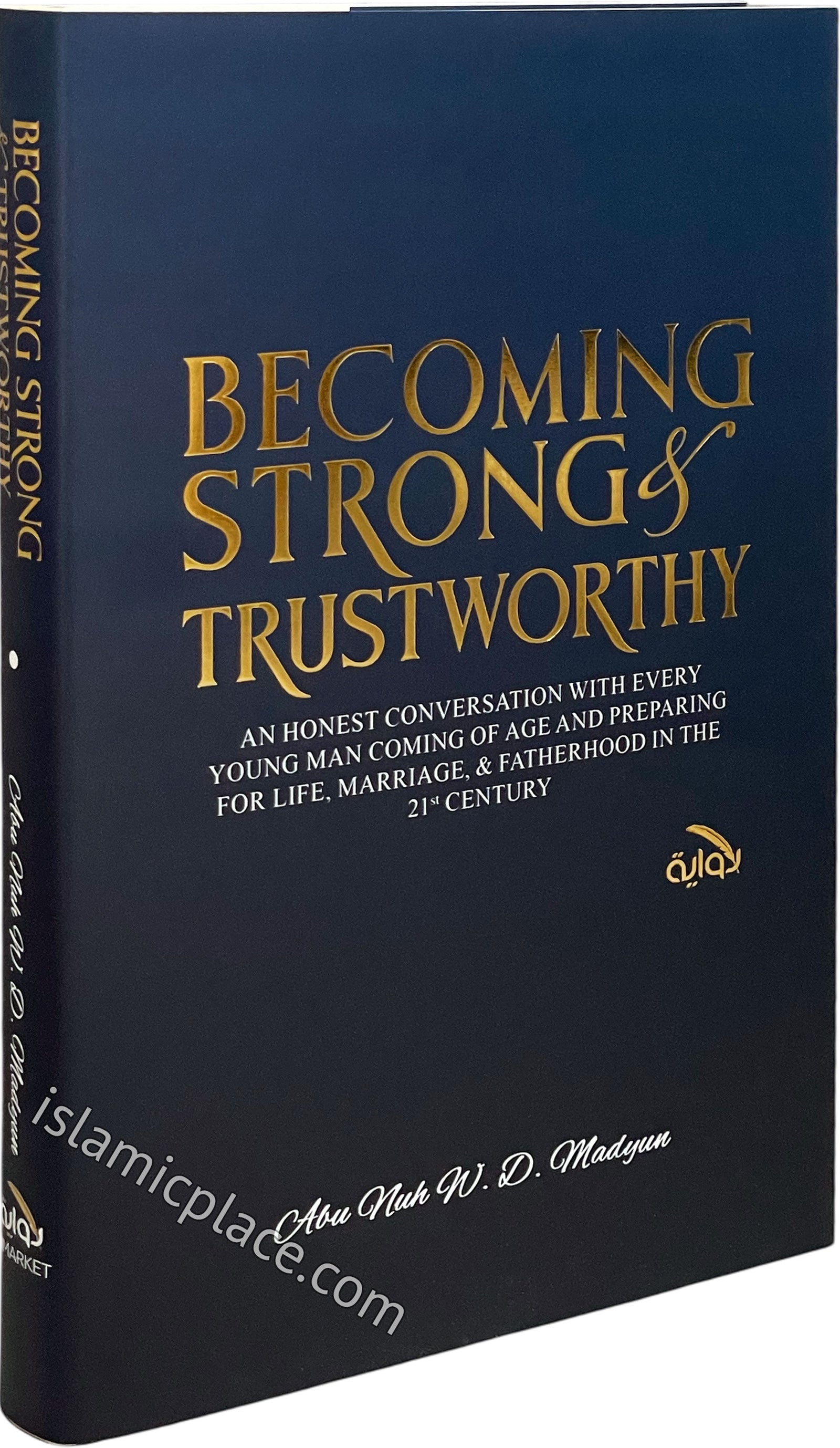 Becoming Strong & Trustworthy
