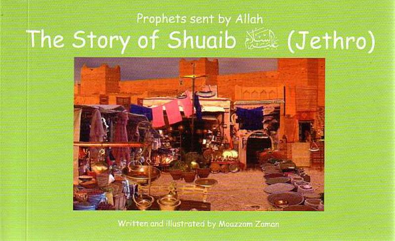 The Story of Shuaib (Jethro) - Prophets sent by Allah - board book