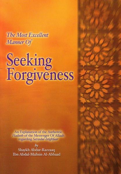 The Most Excellent Manner of Seeking Forgiveness