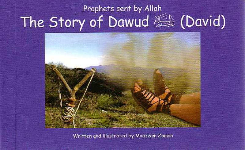 The Story of Dawud (David) - Prophets sent by Allah - board book