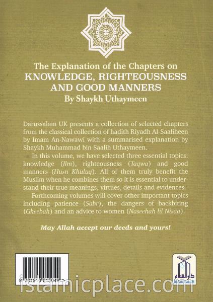The Explanation of the Chapters on Knowledge, Righteousness and Good Manners (Riyadh Al-Saaliheen)