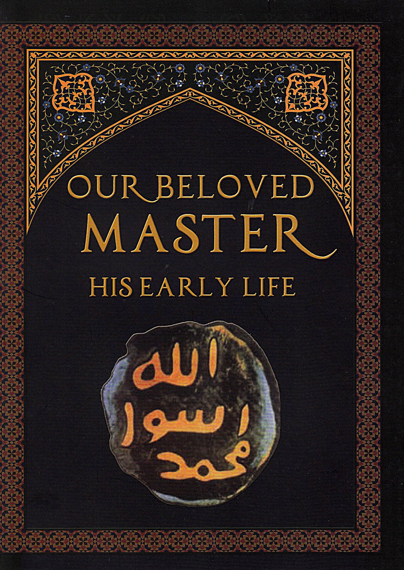 Our Beloved Master: His Early Life