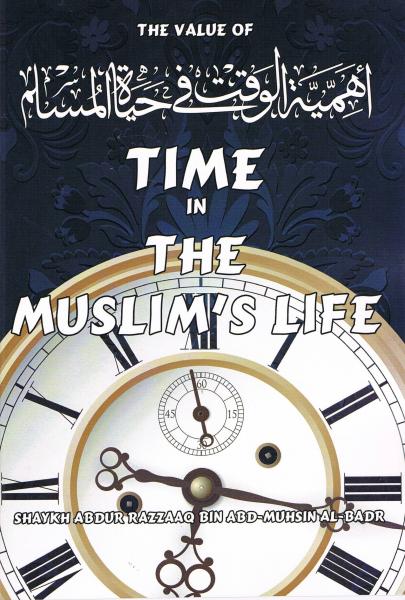 The Value of Time in the Muslim's Life