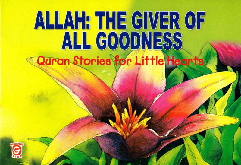 Allah: The Giver of All Goodness