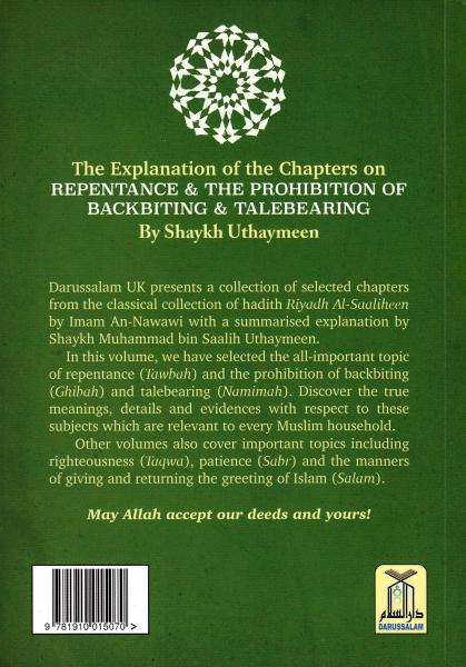The Explanation of the Chapters on Repentance & The Prohibition of Backbiting & Talebearing (Riyadh Al-Saaliheen)