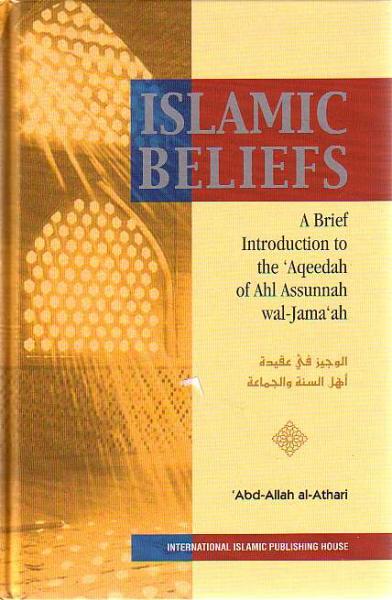 Islamic Beliefs: Ahl Assunnah wal-Jama&#39;ah Aqeedah