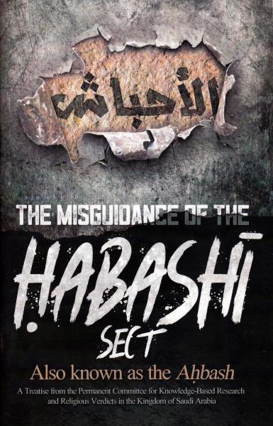 The Misguidance of the Habashi Sect - Also known as the Ahbash