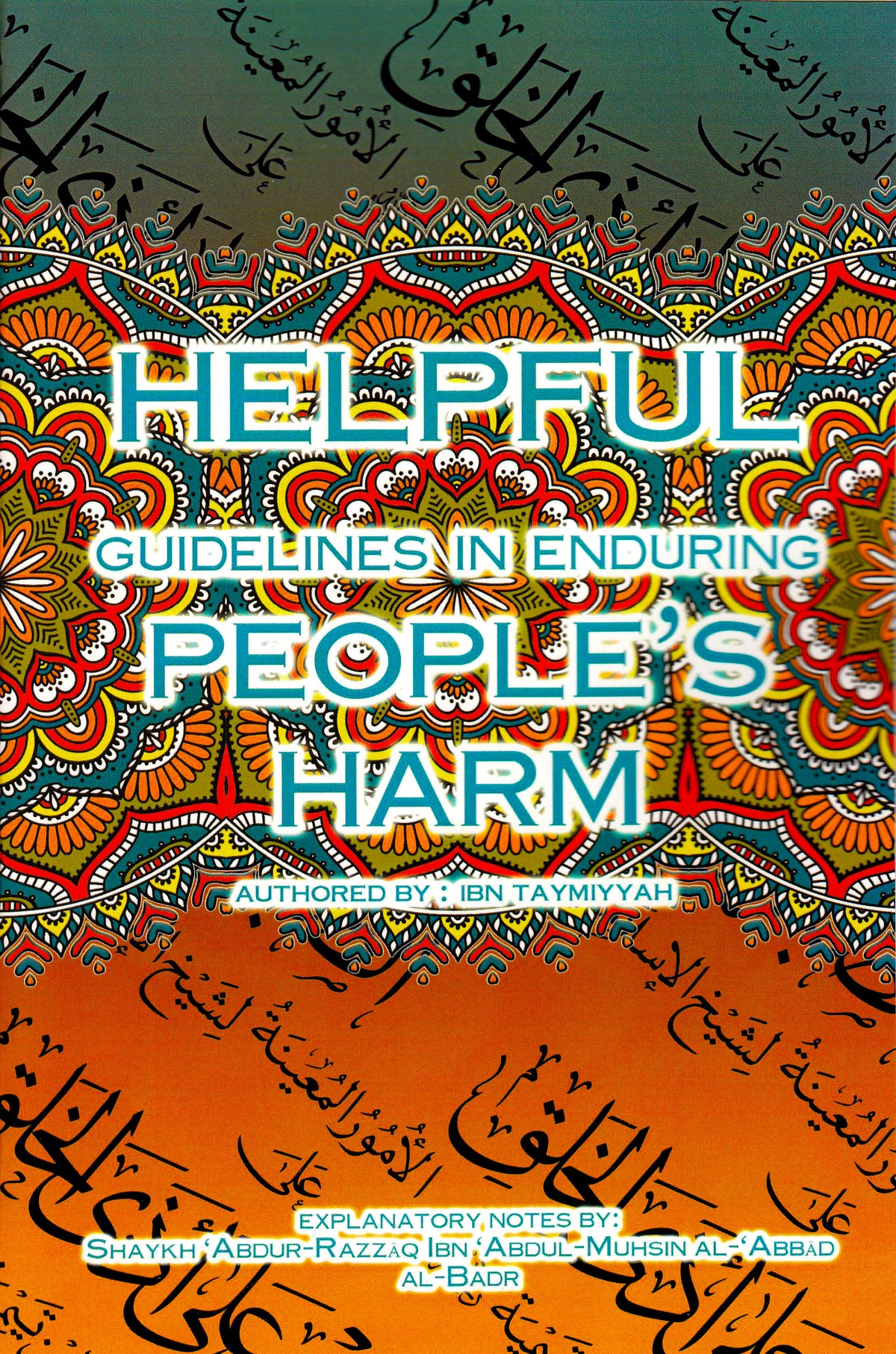 Helpful Guidelines in Enduring People&#39;s Harm