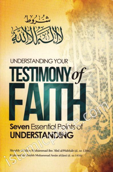 Understanding Your Testimony of Faith: Seven Essential Points of Understanding