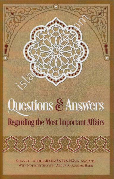 Questions &amp; Answers Regarding the Most Important Affairs