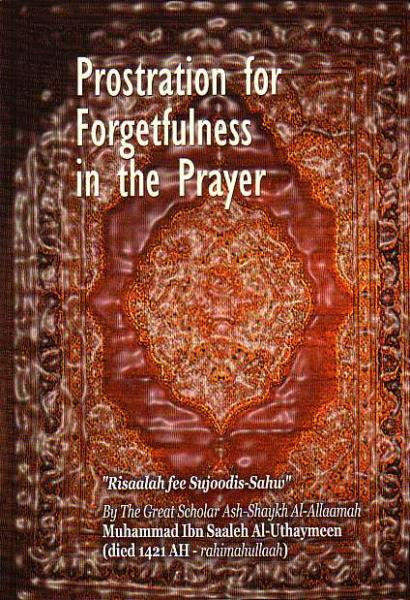 Prostration for Forgetfulness in the Prayer