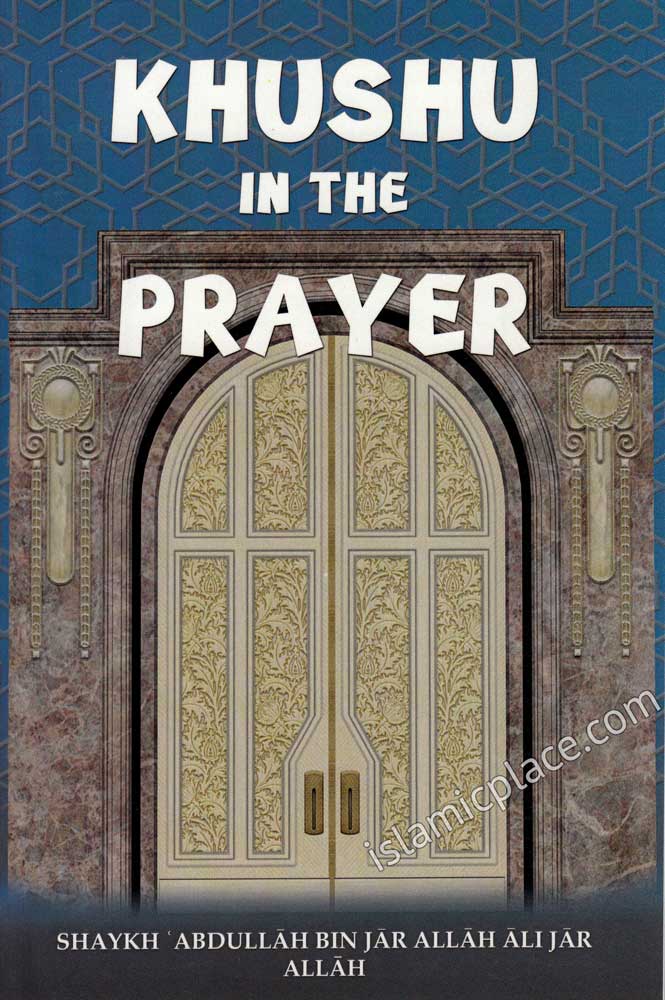 Khushu in the Prayer