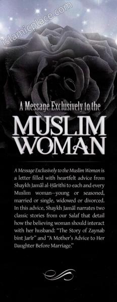 A Message Exclusively to the Muslim Woman