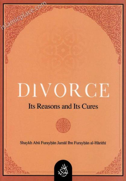 Divorce - It Reasons and Its Cures