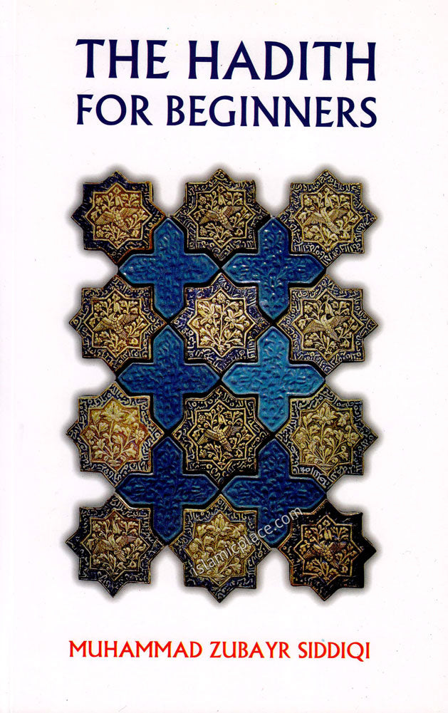 The Hadith for Beginners - The Islamic Place
