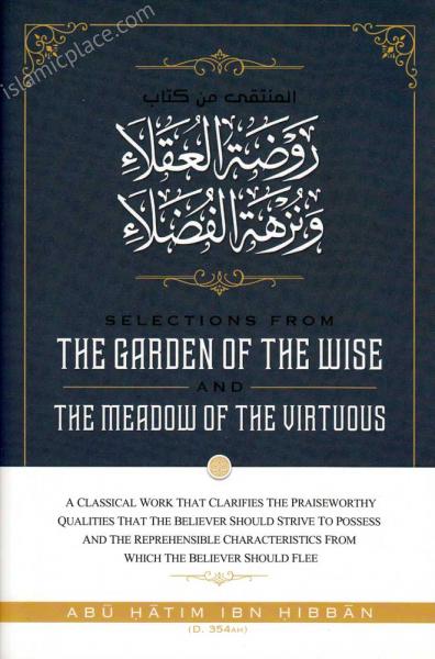 Selections from The Garden of The Wise and The Meadow of The Virtuous