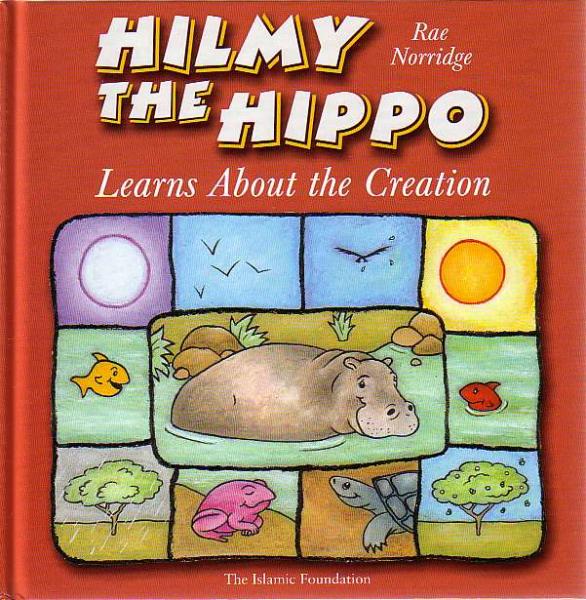 Hilmy the Hippo Learns About the Creation