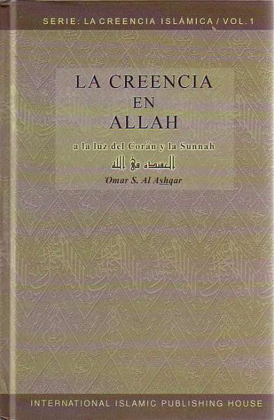 Serie del La Creencia Islamica Vol. 1: La Creencia En Allah