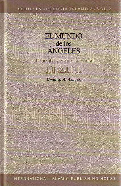 Serie del La Creencia Islamica Vol. 2: El Mundo de los Angeles