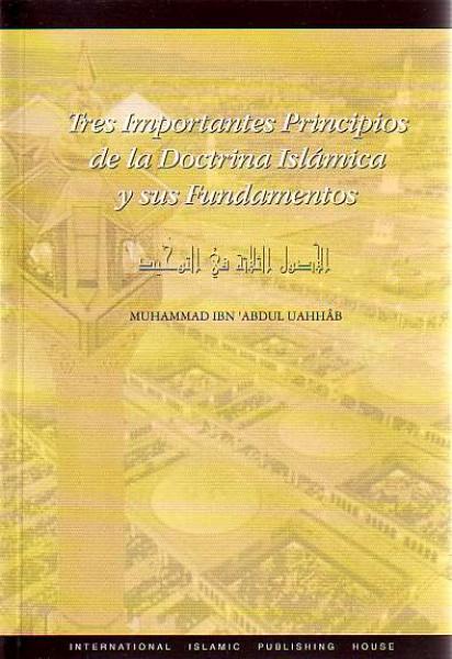 Los Tres Principios Fundamentales y Sus Pruebas (The Three Fundamentals - in Spanish)