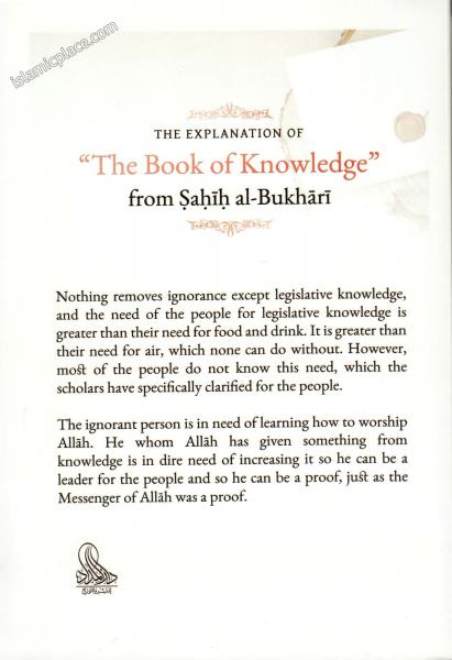 The Explanation of "The Book of Knowledge" from Sahih al-Bukhari