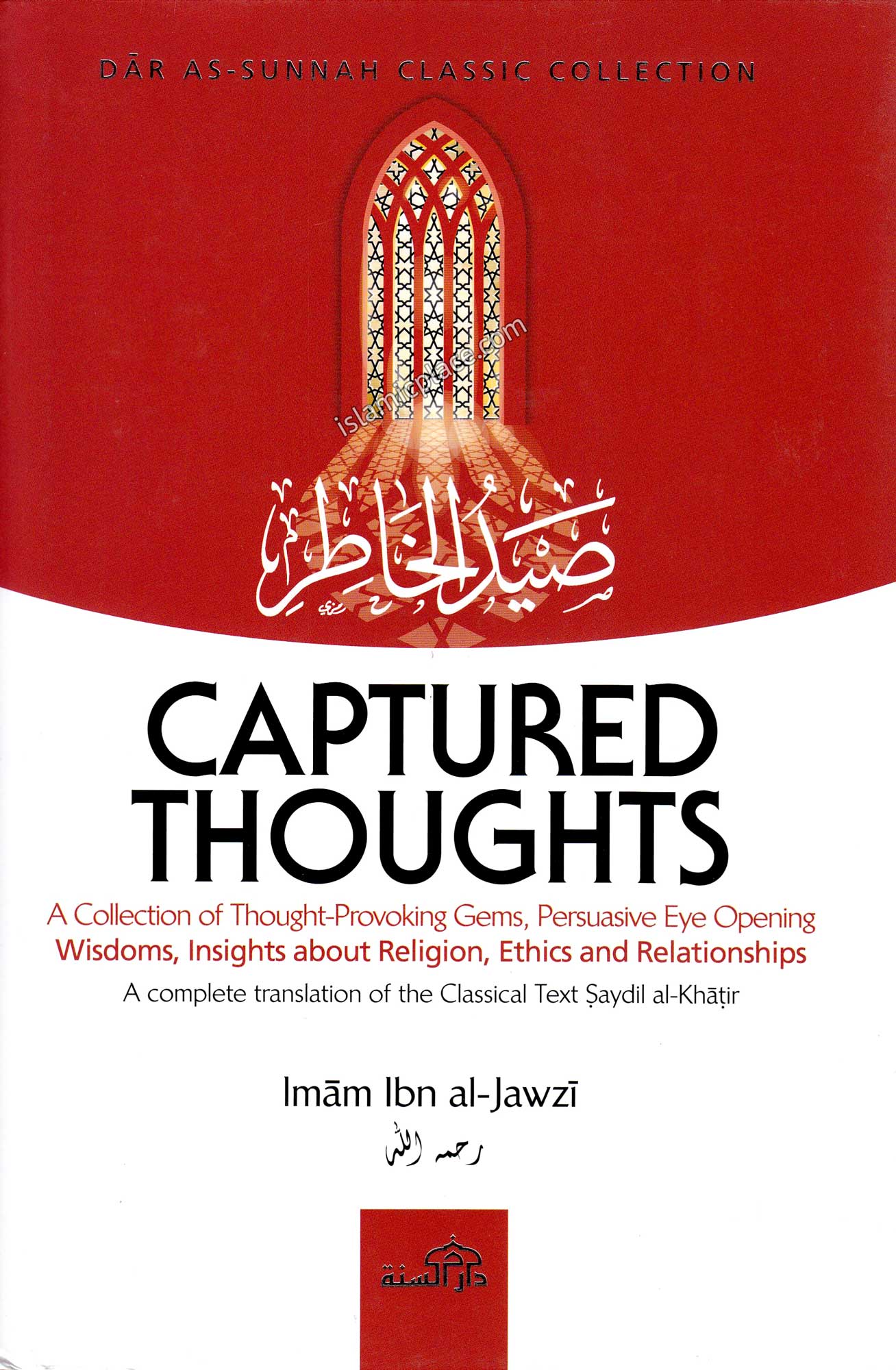 Captured Thoughts - A Collection of Thought-Provoking Gems, Persuasive Eye Opening Wisdoms, Insights about Religion, Ethics and Relationships