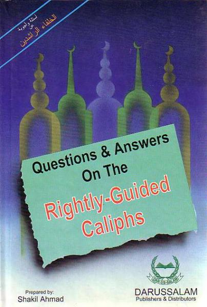 Questions & Answers on Rightly-Guided Caliphs