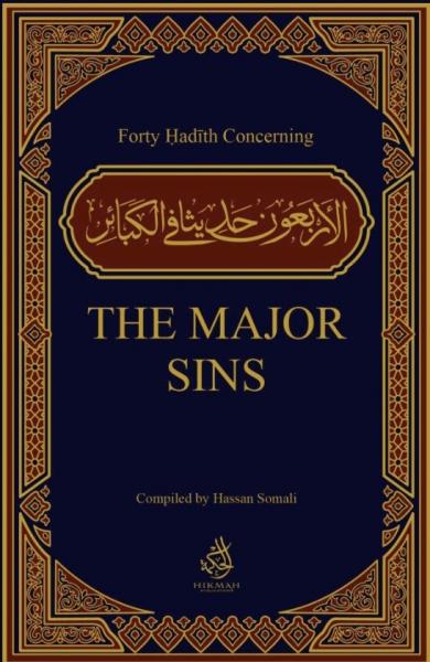 Forty Hadith Concerning The Major Sins