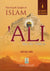 Ali Bin Abi Talib - The Fourth Caliph of Islam