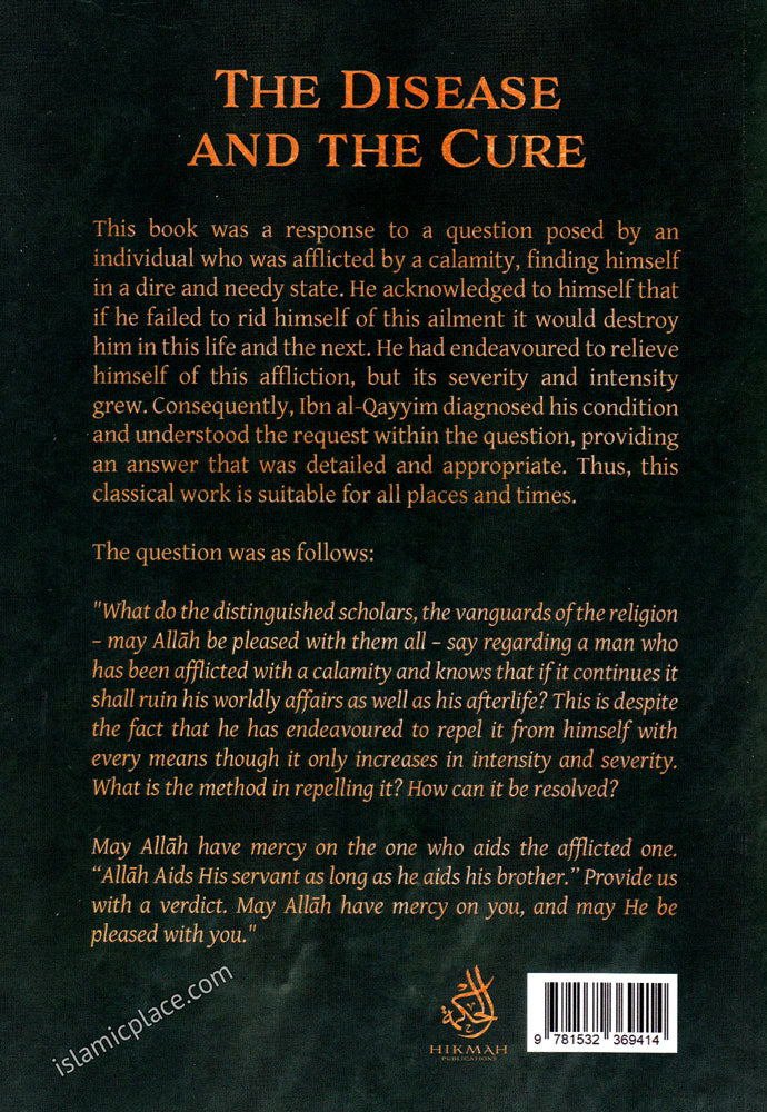 The Disease and The Cure Also Known as The Sufficient Answer for the One Who Asked About the Remedial Cure
