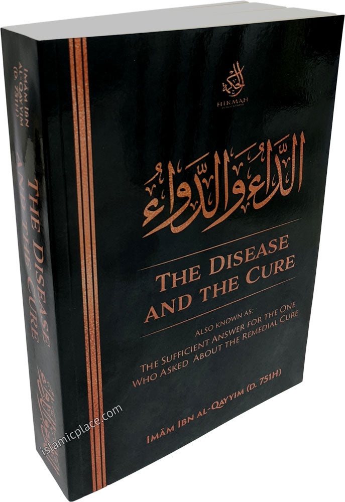 The Disease and The Cure Also Known as The Sufficient Answer for the One Who Asked About the Remedial Cure
