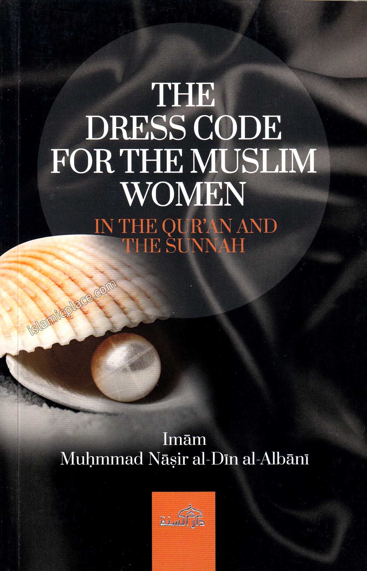 The Dress Code for the Muslim Women in the Qur'an and the Sunnah