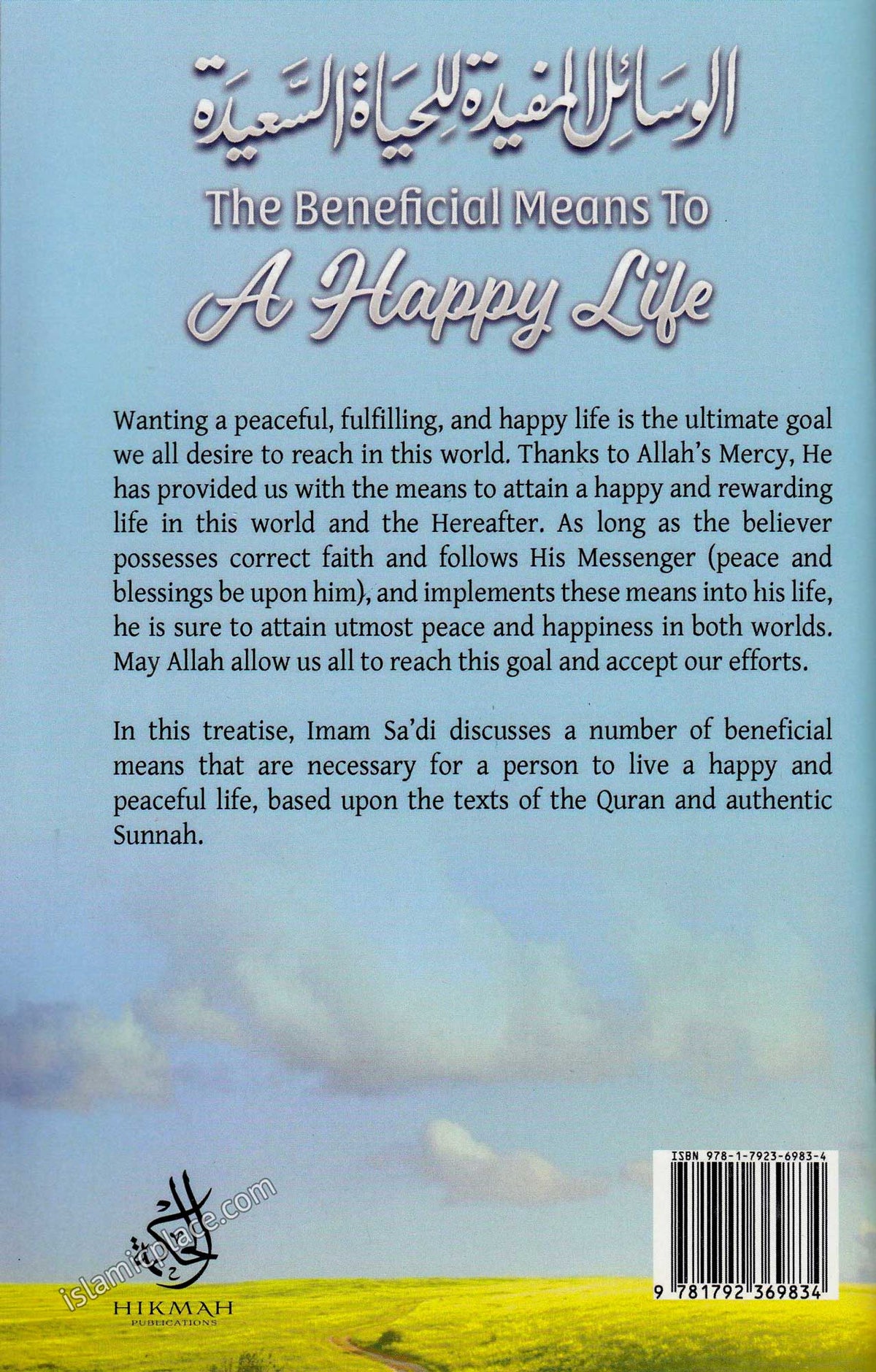 The Beneficial Means to A Happy Life