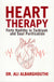 Heart Therapy Forty Hadiths in Tazkiyah and Soul Purification