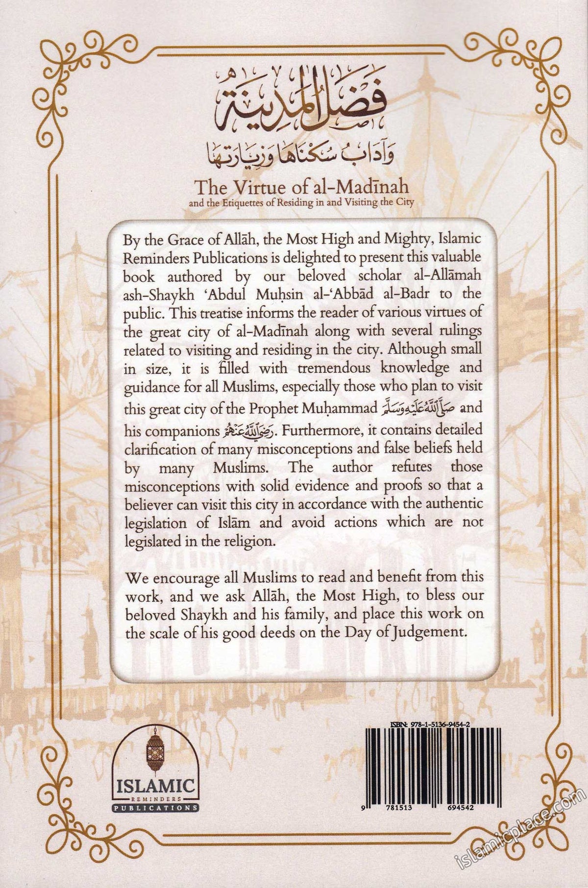 The Virtue of al-Madinah and the Etiquettes of Residing in and Visiting the City